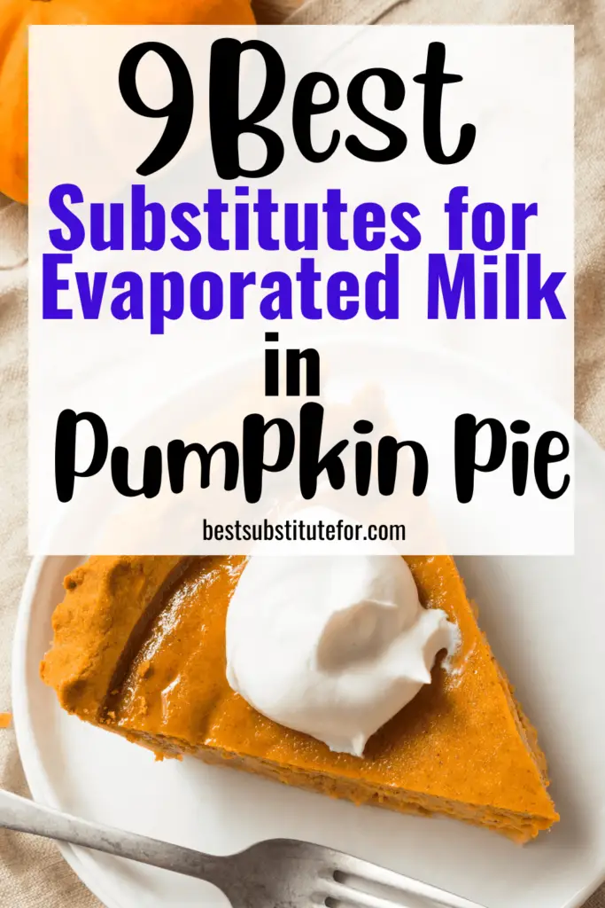 Pumpkin pie is usually made with evaporated milk. But, if you have none or no longer use it, you might be wondering if there are ways to substitute for evaporated milk in pumpkin pie. Thankfully, there are many ways to do so and, in today's post, you can learn how with simple ingredients you likely have in your kitchen.